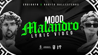 Mood Malandro  Codigo FN amp Gabito Ballesteros Lyric Video [upl. by Niessuh]