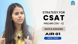 How To Prepare CSAT for UPSC  Strategy by Ishita Kishore AIR 01 upsc ias [upl. by Eleumas712]