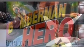 Bomberman hero  Redial  Cover [upl. by Hsirap]