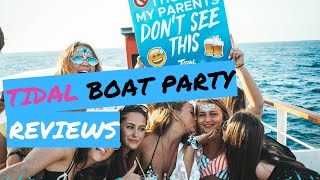 TIDAL BOAT PARTY REVIEWS  ZANTES BEST BOAT PARTY [upl. by Zebulen]