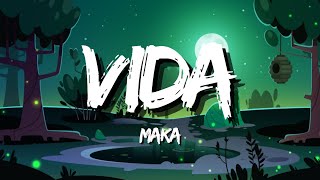 MAKA  Vida LetraLyrics [upl. by Olen]