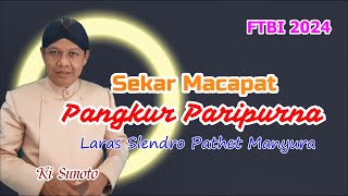 SEKAR MACAPAT PANGKUR PARIPURNA LARAS SLENDRO PATHET MANYURA  FTBI 2024 [upl. by Rosenblum]