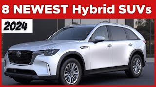 The Top 8 NEWEST Hybrid SUVs In 2024 [upl. by Ianahs]