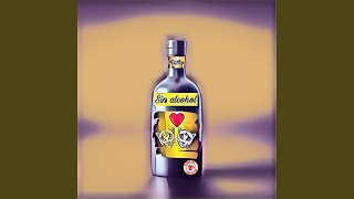 Sin Alcohol [upl. by Ansela366]