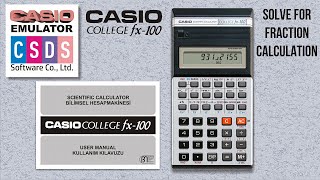 SOLUTION OF A FRACTION PROBLEM WITH CASIO FX 100 COLLEGE CALCULATOR [upl. by Wiltz77]