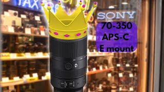 Sony 70350mm APSC for E mount The KING OF APSC zooms [upl. by Pubilis]