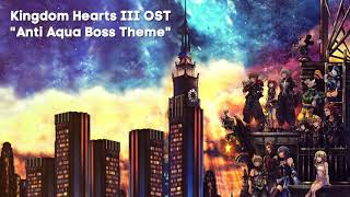 KH3 Anti Aqua Boss Theme [upl. by Amelita274]