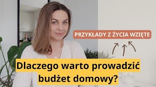 DLACZEGO WARTO PROWADZIĆ BUDŻET DOMOWY [upl. by Dominy]