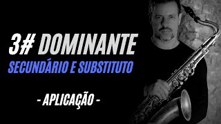 🎹 3  DOMINANTES  Secundário e Substituto  APLICAÇÃO [upl. by Lleznol]