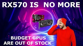 BUDGET GAMERS IN TRROUBLE  GPUs OUT OF STOCK [upl. by Nosnor]