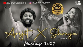 Best Of Arijit Singh X Shreya Ghoshal  Nonstop Love Mashup Songs  Slowed x Reverb And Lofi 2024 [upl. by Agripina]