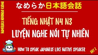 How to Speak Like Japanese Speaker  Nameraka Nihongo Kaiwa  Day 2 [upl. by Lilybelle]