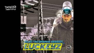 Electro Breaks Session mixed by LuckeyZ  Sofa Kru [upl. by Rosetta]