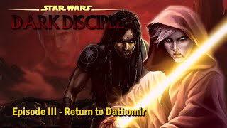 Star Wars Dark Disciple  Episode 3  Return to Dathomir [upl. by Sidnee]