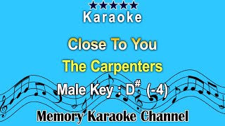 Close To You Karaoke The Carpenters  Male Tone Key D 4 [upl. by Liew]