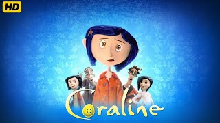 CORALINE 2009  MOVIE EXPLAINED  Dakota Fanning  Teri Hatcher  John Hodgman [upl. by Brynna]