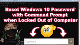 How to Reset Windows 10 Password with Command Prompt when Locked Out of Computer [upl. by Ashman]