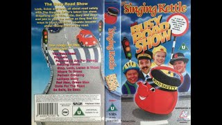 The Singing Kettle The Busy Road Show 1997 UK VHS [upl. by Carmelle]