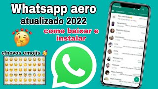 SAIUWHATSAPP AERO ATUALIZADO 2022Melhor que o GB [upl. by Haldi]