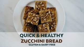 Quick and Healthy Zucchini Bread  Gluten free amp Dairy Free [upl. by Nooj]