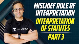 Mischief Rule of Interpretation  Interpretation of Statutes  Part 3 [upl. by Mcdougall]