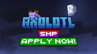 Axolotl SMP Applications Open Today [upl. by Harbour]