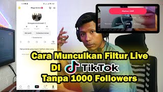 Cara Munculkan fitur Live Biasa Di TikTok Tanpa 1000 Followers [upl. by Bellanca]