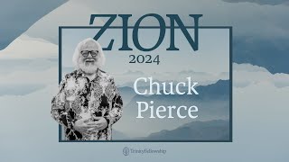 Chuck Pierce  Zion 2024 [upl. by Harbed]