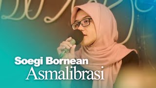 Asmalibrasi  Soegi Bornean [upl. by Manard]