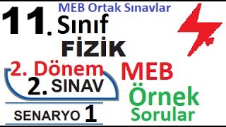 11 Sınıf Fizik 2 Dönem 2 Yazılı Örnek Senaryo Çözümleri  Senaryo 1  MEB örnek sorular  ortak [upl. by Evelina391]