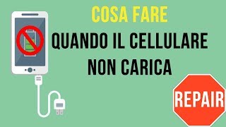 Il cellulare NON carica Ecco cosa fare PRIMA di portarlo in assistenza [upl. by Nilorac]