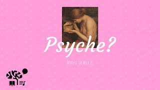 Psyche From Mythology to Psychology  Word of the Week 2 [upl. by Pirbhai]