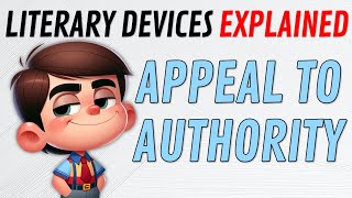 Literary Devices Explained Appeal to Authority [upl. by Cindi]