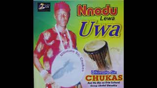 Ultimate Chukas  Nnodu Lewa Uwa  Nigerian Highlife Music [upl. by Honig]