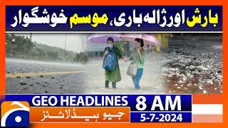 Rain and hailstorms make weather pleasant  Geo News 8 AM Headlines  5th July 2024 [upl. by Tsenre]