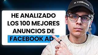 He Analizado Los 100 Mejores Anuncios De Facebook Ads [upl. by Cherlyn]