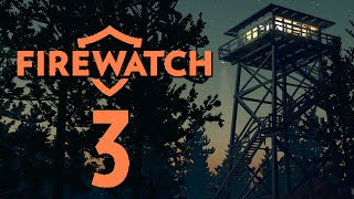 Firewatch 3  THEORIES Day 376 [upl. by Novaj833]