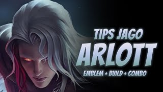 TUTORIAL ARLOTT HERO BARU amp PENJELASAN COMBO SKILL ARLOTT amp BUILD ARLOTT TERSAKIT  CARA MAIN ARLOTT [upl. by Nerag]