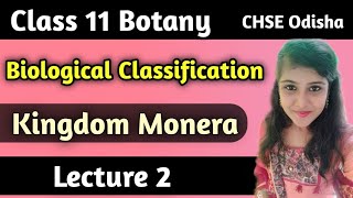 Class 11 Botany Biological Classification Kingdom MoneraChse Odisha [upl. by Isacco]