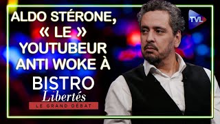 quotLequot youtubeur anti woke Aldo Sterone à Bistro Libertés [upl. by Bull]