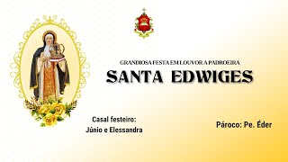 3º dia de Novena em honra a Grandiosa Festa em Louvor a Padroeira Santa Edwiges  2024 [upl. by Femi16]