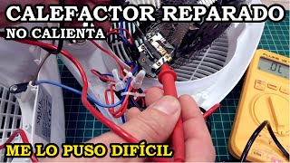 Calefactor Reparado No Calienta Me lo Puso Difícil 286 [upl. by Gwyneth122]