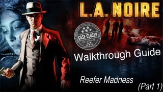 LA Noire  DLC Vice Desk  Reefer Madness Part 13 [upl. by Yerffej334]