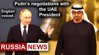 Putins negotiations with the UAE President [upl. by Atiken]