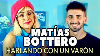 MatiasBottero SE CONFIESA EN ”HABLANDO CON UN VARÓN ”👌🏼👈🏼 [upl. by Atnahs336]