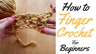 HOW TO FINGER CROCHET FOR BEGINNERS  BASIC GUIDE FOR BEGINNERS  FINGER CROCHET [upl. by Nedearb]