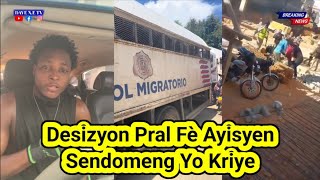 Desizyon Sa Touye Ayisyen Yo Paske Ayisyen Pap Ka Travay Ankò SendomengMigrasyon Ravaje Ayisyen Yo [upl. by Mae846]