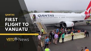 Qantas takes off on first flight to Vanuatu  VBTC News [upl. by Reynold760]