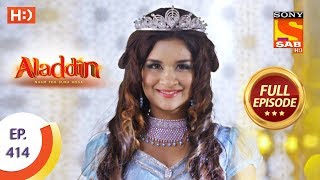 Aladdin  Ep 414  Full Episode  17th March 2020 [upl. by Coad]