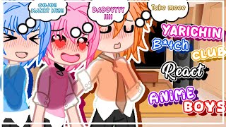 💕😍Yarichin B Club React To Anime Boys😍💕 BySamantha Gacha ⚠️16  reactsyarichingachaanime [upl. by Citron]